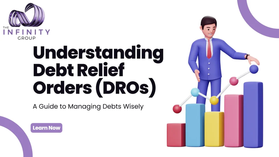 Understanding Debt Relief Orders (DROs): A Guide to Managing Debts Wisely 