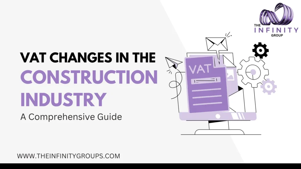 VAT Changes in the Construction Industry: A Comprehensive Guide 